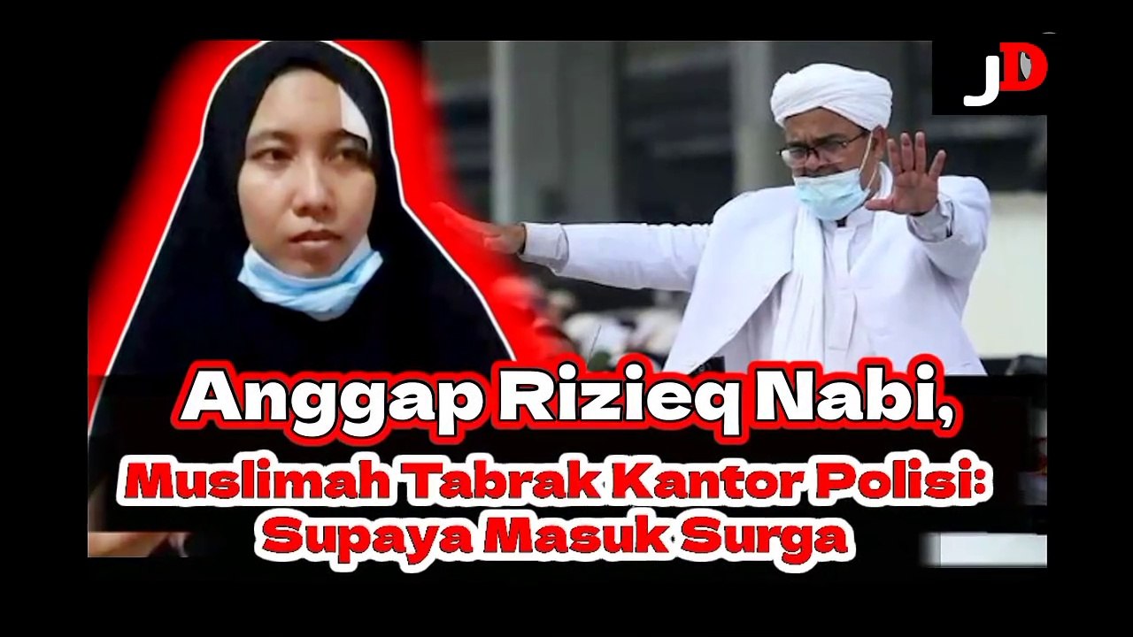 Anggap Rizieq Nabi, Muslimah Tabrak Kantor Polisi: Supaya Masuk Surga