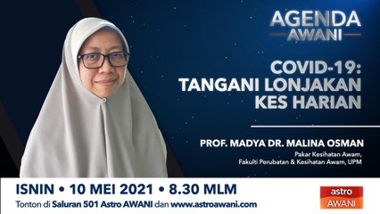 Agenda AWANI: COVID-19 | Tangani lonjakan kes harian