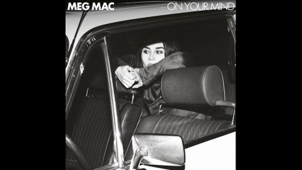 Meg Mac - On Your Mind