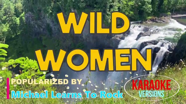 WILD WOMEN - Michael Learns To Rock | Karaoke Version |HD