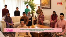Lebaran AWANI | Salam perantauan warga Kedutaan Besar Malaysia di Berne, Switzerland