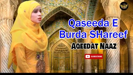 Qaseeda E Burda Shareef | Naat | Aqeedat Naaz | HD Video