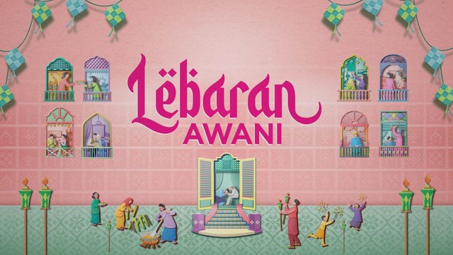 Lebaran AWANI: Patuhi SOP | Hargai pengorbanan petugas barisan hadapan