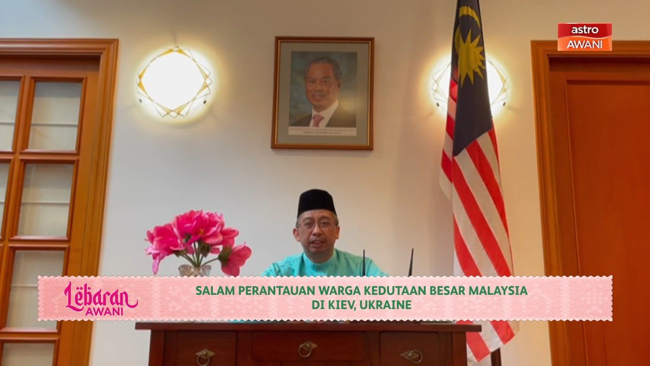 Lebaran AWANI | Salam perantauan warga Kedutaan Besar Malaysia di Kiev, Ukraine