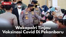 Riau Capai Target Vaksinasi Rata-Rata Rata Nasional, Kapolri: Pertahankan Itu !!