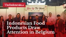 Indonesian Food Products Draw Attention in Belgium