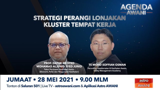 Agenda AWANI: Strategi perangi lonjakan kluster tempat kerja