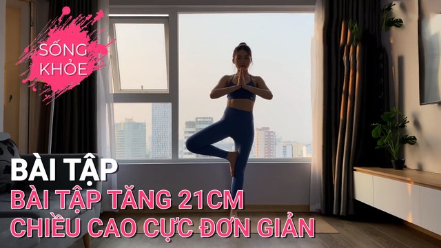 Cao thêm 21 cm bằng 5 bài tập đơn giản tại nhà