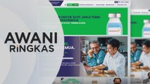 AWANI Ringkas: Tempahan slot vaksin AstraZaneca penuh | Lebih 10,000 individu di Kedah tidak hadir janji temu suntikan