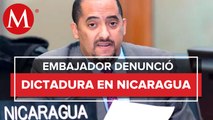 Embajador de Nicaragua ante OEA denuncia que en su país hay una dictadura