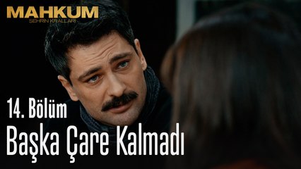Başka çare kalmadı - Mahkum 14. Bölüm