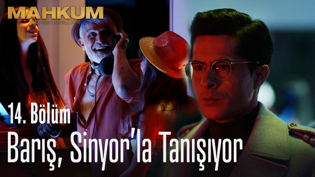 Barış, Sinyor'la tanışıyor - Mahkum 14. Bölüm