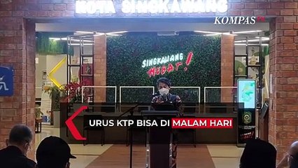 Di Singkawang, Bisa Urus KTP Meskipun di Malam Hari!