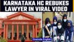 Video of Karnataka HC rebuking lawyer goes viral | Not related to Hijab case | OneIndia News