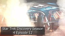 Star Trek Discovery Season 4 Episode 12 Trailer _ Spoilers, Release Date, Preview, Ending,Episode 13