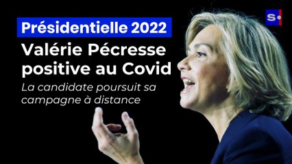 Présidentielle 2022 : Valérie Pécresse positive au Covid