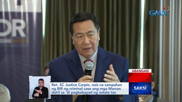 Ret. SC Justice Carpio, nais na sampahan ng BIR ng criminal case ang mga Marcos dahil sa 'di pagbabayad ng estate tax | Saksi