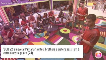 'BBB 22' vai assistir ao 1º capítulo de 'Pantanal' antes da estreia e com tecnologia inovadora. Saiba!