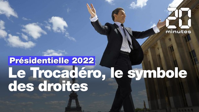 Présidentielle 2022 : Le Trocadéro, le symbole des droites