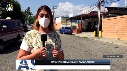 Sin atención médica en ambulatorio de #Trujillo - #24Mar - Ahora