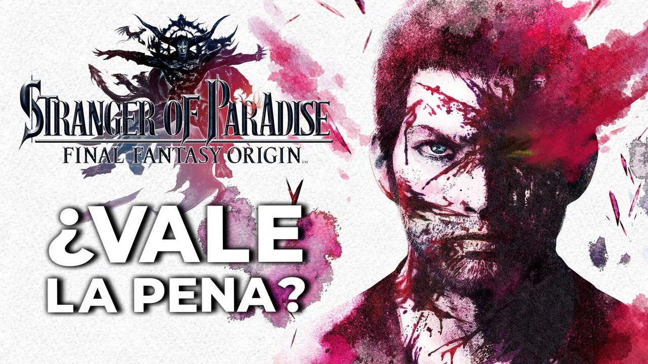 Stranger of Paradise: Final Fantasy Origin - ¿Vale la pena?