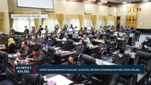 Resmi! DPRD Banjarmasin Dukung Pemkot Gugat Pemindahan Ibu Kota Kalsel Ke Banjarbaru
