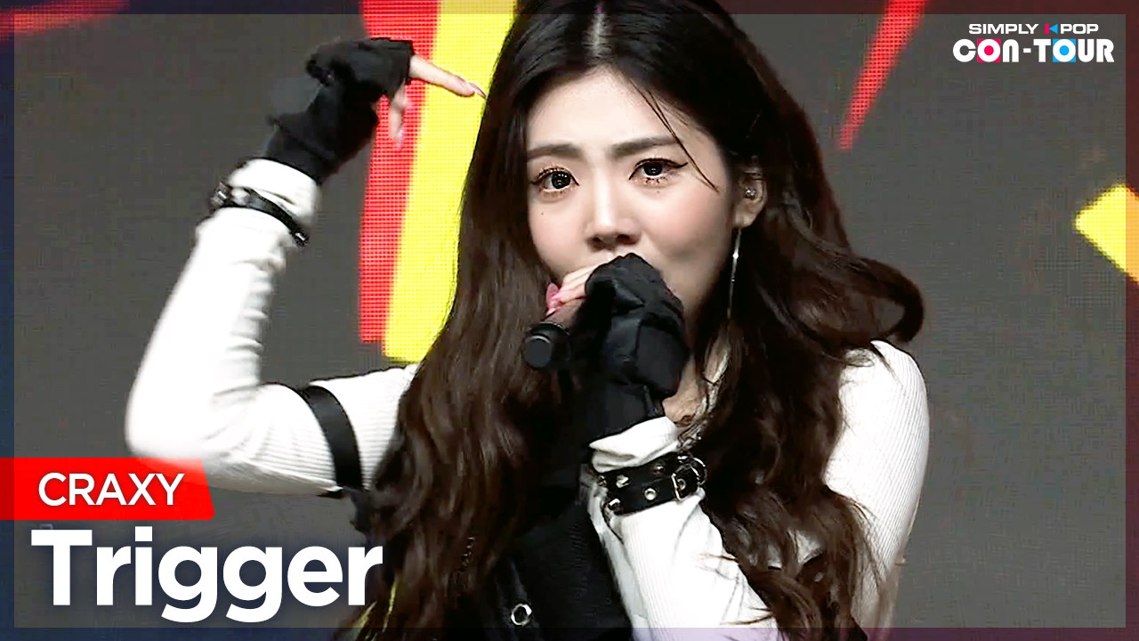 [Simply K-Pop CON-TOUR] CRAXY (크랙시) - Trigger (트리거) _ Ep.512