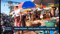 Minim Pasokan, Harga Bumbu Dapur Di Gianyar Terus Naik