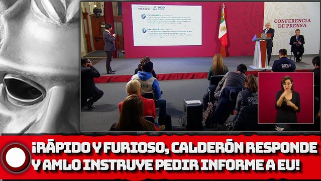 ¡Rápido y Furioso, EL BOROLAS responde y AMLO instruye pedir informe a EU!