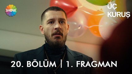 Скачать видео: Üç Kuruş 20. Bölüm 1. Fragman | 