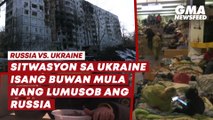 Russia vs. Ukraine—Sitwasyon sa Ukraine isang buwan mula nang lumusob ang Russia | GMA News Feed