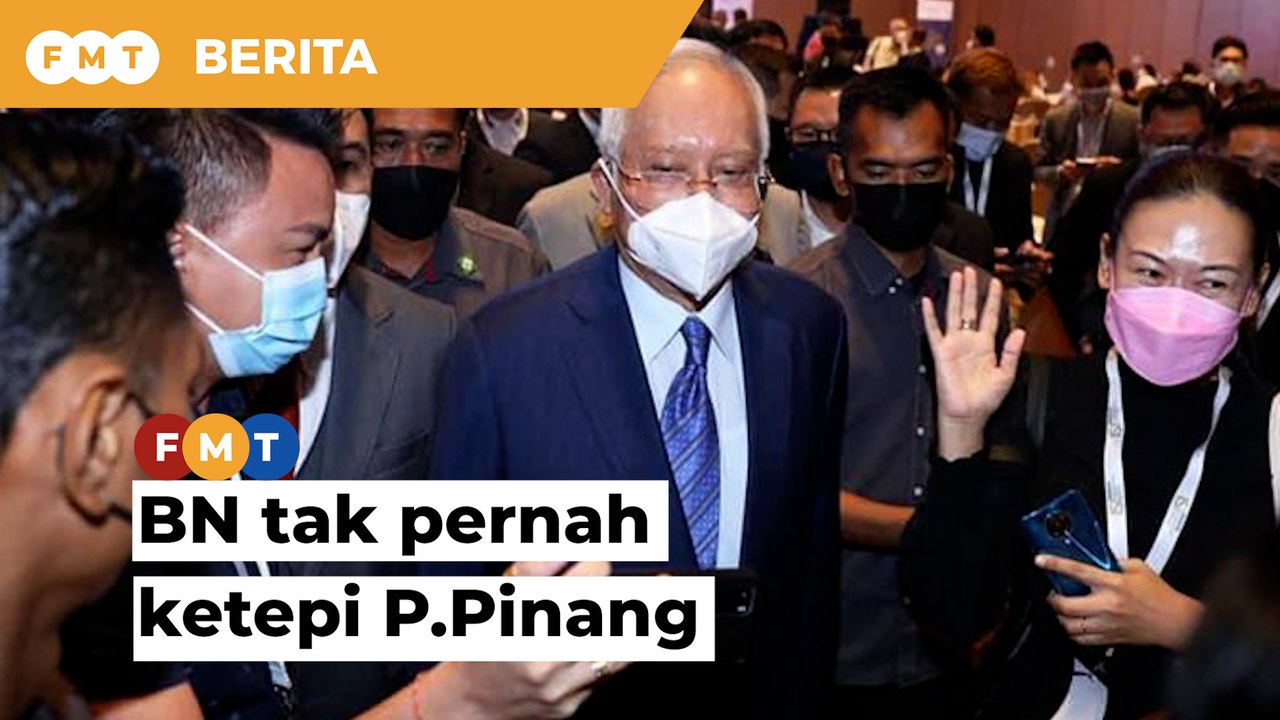 BN tak pernah ketepi P Pinang, kata Najib