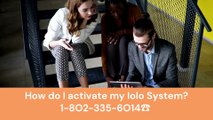 How do I activate my Iolo System 151O-37O-1986☎