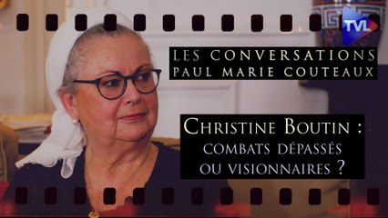 Les Conversations - Christine Boutin : combats dépassés ou visionnaires ?