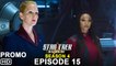 Star Trek Discovery Season 4 Episode 15 Trailer Spoilers, Release Date, Preview, Ending,Episode 15