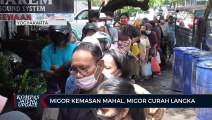 Migor Kemasan Mahal, Migor Curah Langka