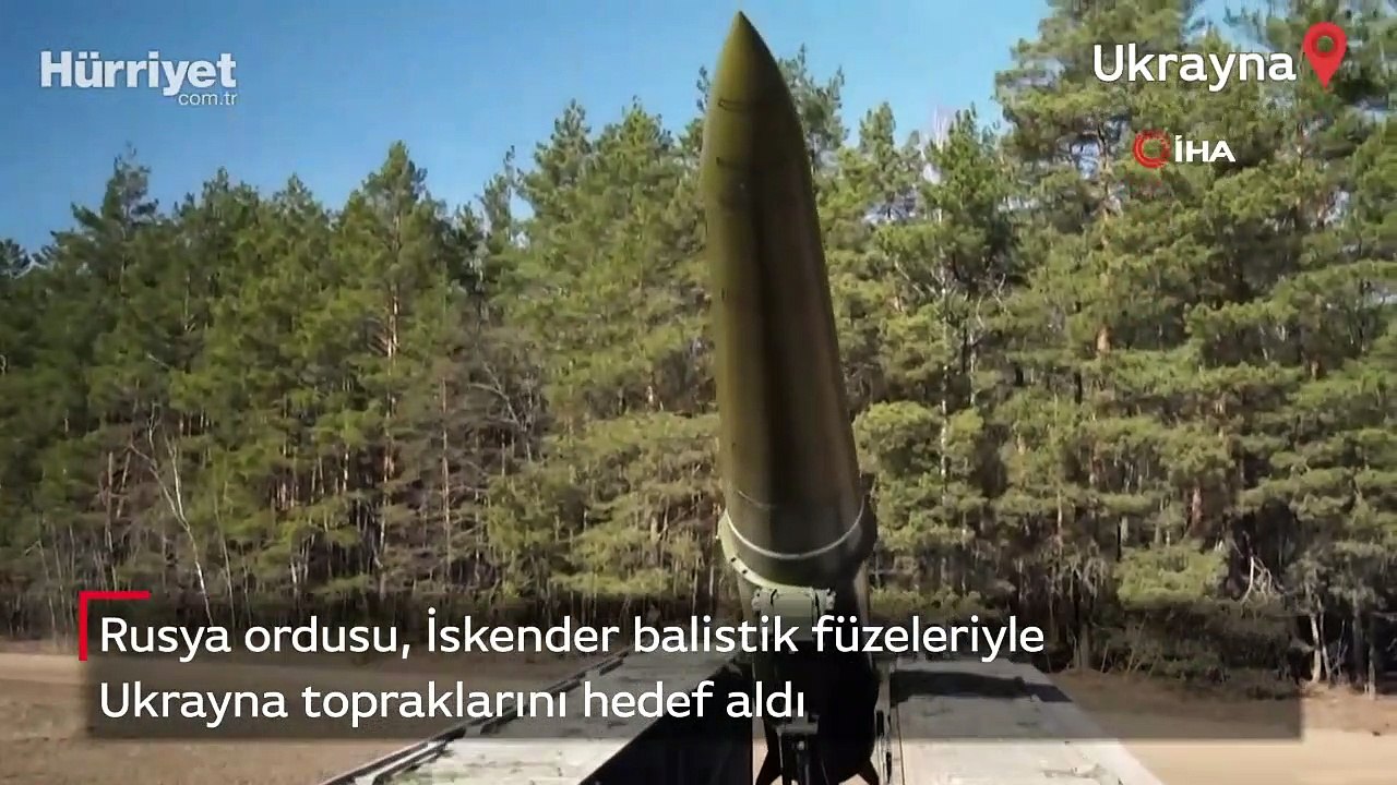 Rusya, Ukrayna’yı İskender balistik füzeleriyle vurdu