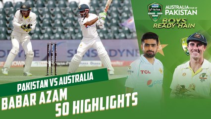 Babar Azam 50 Highlights | Pakistan vs Australia | 3rd Test Day 5 | PCB | MM2T