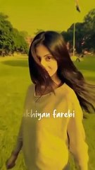 Aakhyain ferebi Song status || All in one status || trending status  |• best songs status !!