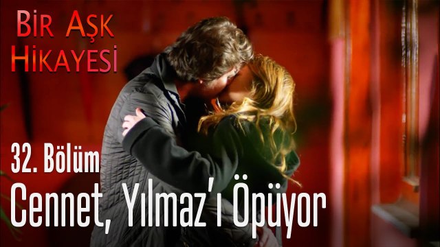 Cennet, Yılmaz'ı öpüyor - Bir Aşk Hikayesi 32. Bölüm