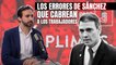 Los errores de Pedro Sánchez que cabrean a los trabajadores: Alberto Sotillos enumera las pifias del Gobierno