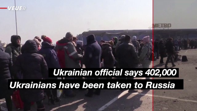 Ukrainian Official: More Than 400,000 Ukrainians Taken to Russia Against Their Will