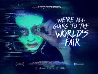 We're All Going To The World's Fair Trailer