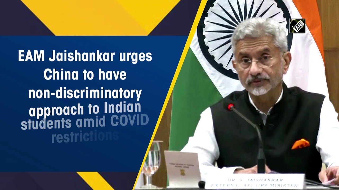 EAM Jaishankar urges China to have non-discriminatory approach to Indian students amid COVID restrictions