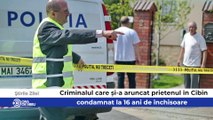 Știrile zilei la Sibiu - Criminalul care și-a aruncat prietenul în Cibin, condamnat la 16 ani de închisoare   Alexandru Cozma și Ioan Andrei Durca sunt ”Polițiștii anului„ la Sibiu  Șoferii ar putea circula pe autostrada Sibiu - Boița până la finalul an