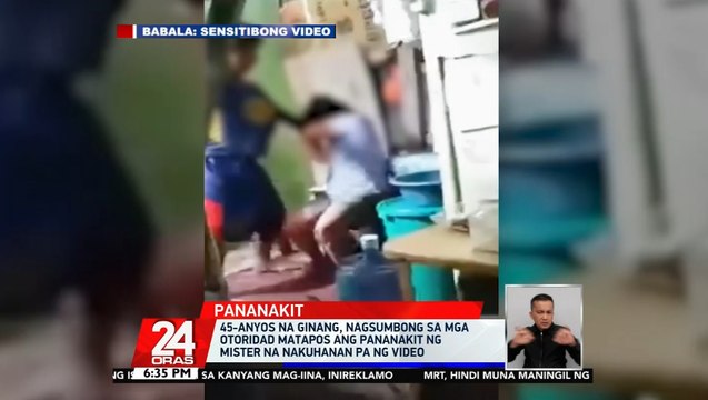 45-anyos na ginang, nagsumbong sa mga otoridad matapos ang pananakit ng mister na nakuhanan pa ng video | 24 Oras