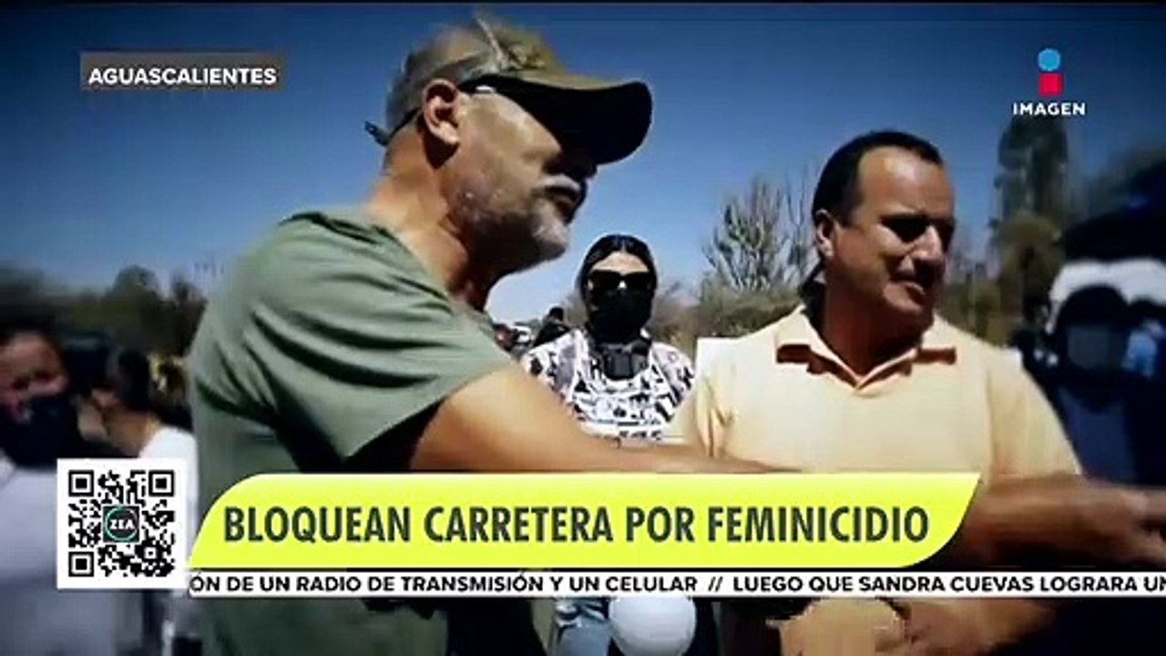 Bloquean carretera por feminicidio de joven de 19 años en Aguascalientes