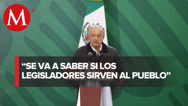 Con reforma eléctrica se sabrá si legisladores representan al pueblo o a las empresas: AMLO