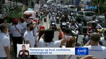 Kampanya ng local candidates, umarangkada na | Saksi