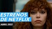 Las mejores películas y series que llegan a Netflix España en el mes de abril